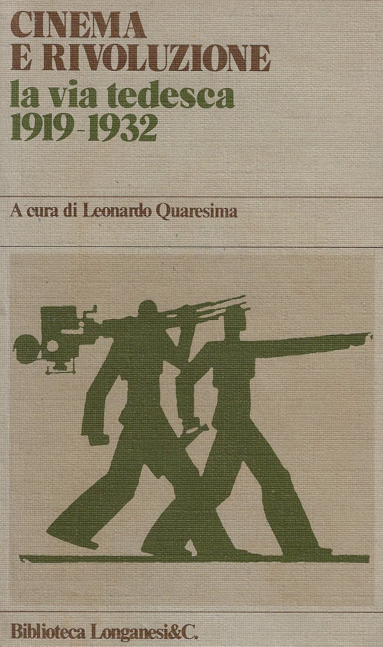 Cinema e rivoluzione : la via tedesca, 1919-1932
