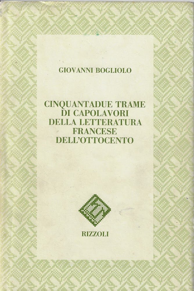 Cinquantadue trame di capolavori della letteratura francese dell'Ottocento