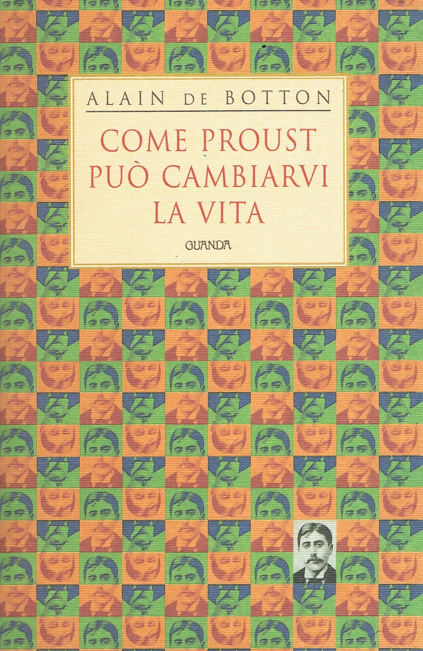 Come Proust può cambiarvi la vita