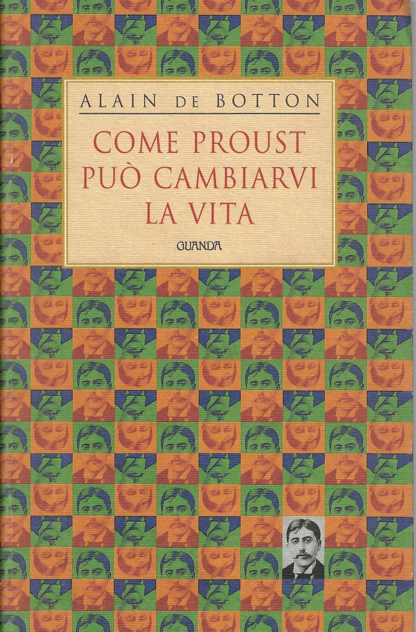 Come Proust può cambiarvi la vita