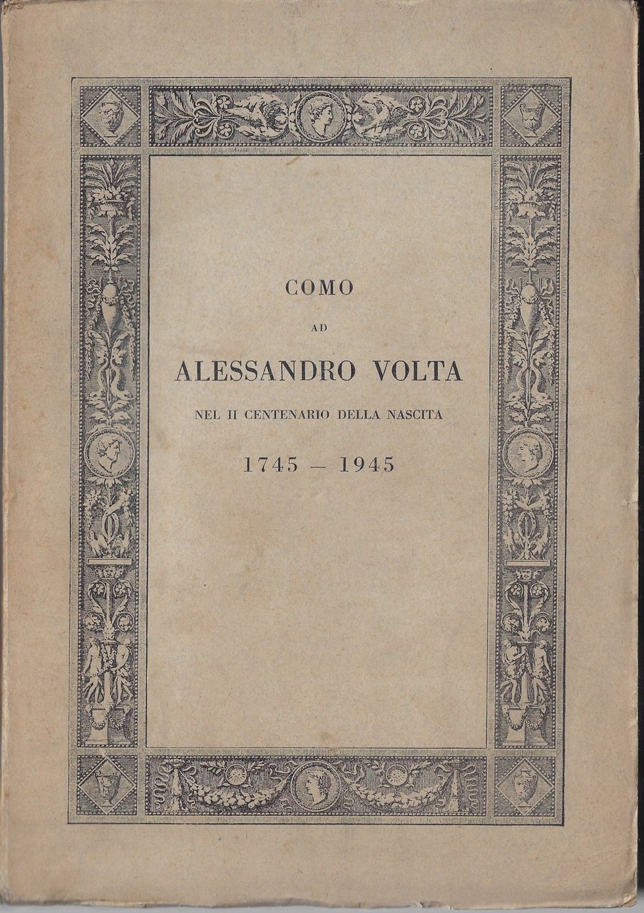 Como ad Alessandro Volta nel II centenario della nascita : …