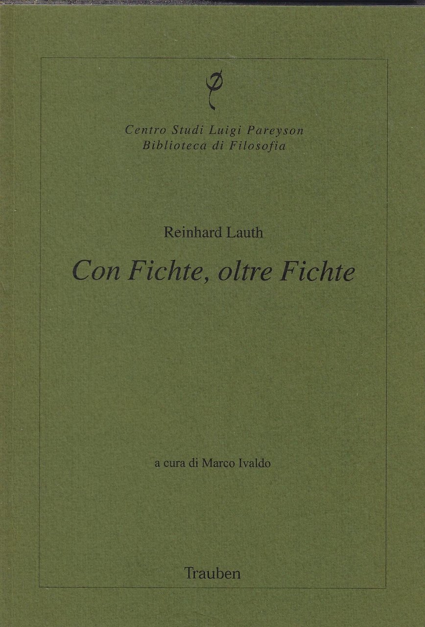 Con Fichte, oltre Fichte