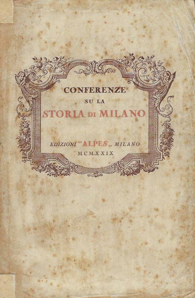 Conferenze su la Storia di Milano : tenute per l'istituto … | Immagine principale