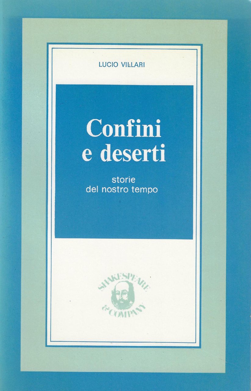 Confini e deserti : storie del nostro tempo