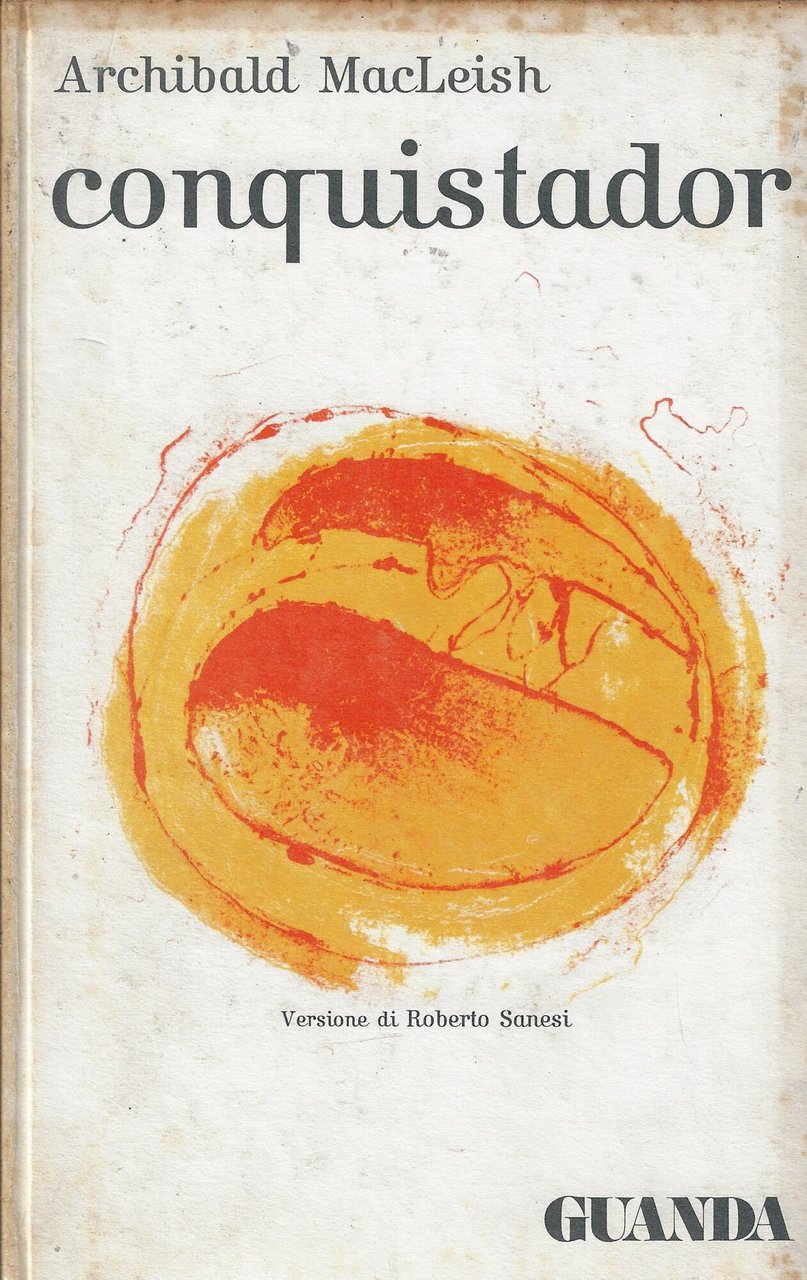 Conquistador ed altre poesie
