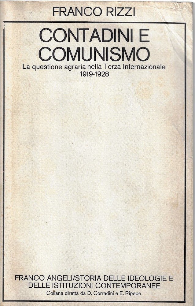 Contadini e comunismo : la questione agraria nella Terza internazionale, …