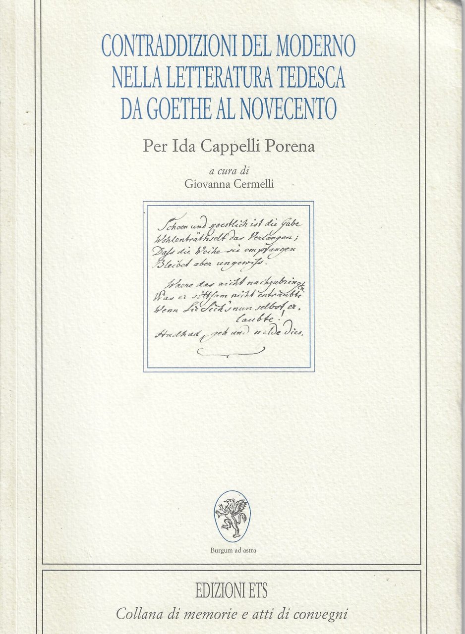 Contraddizioni del moderno nella letteratura tedesca da Goethe al Novecento. …