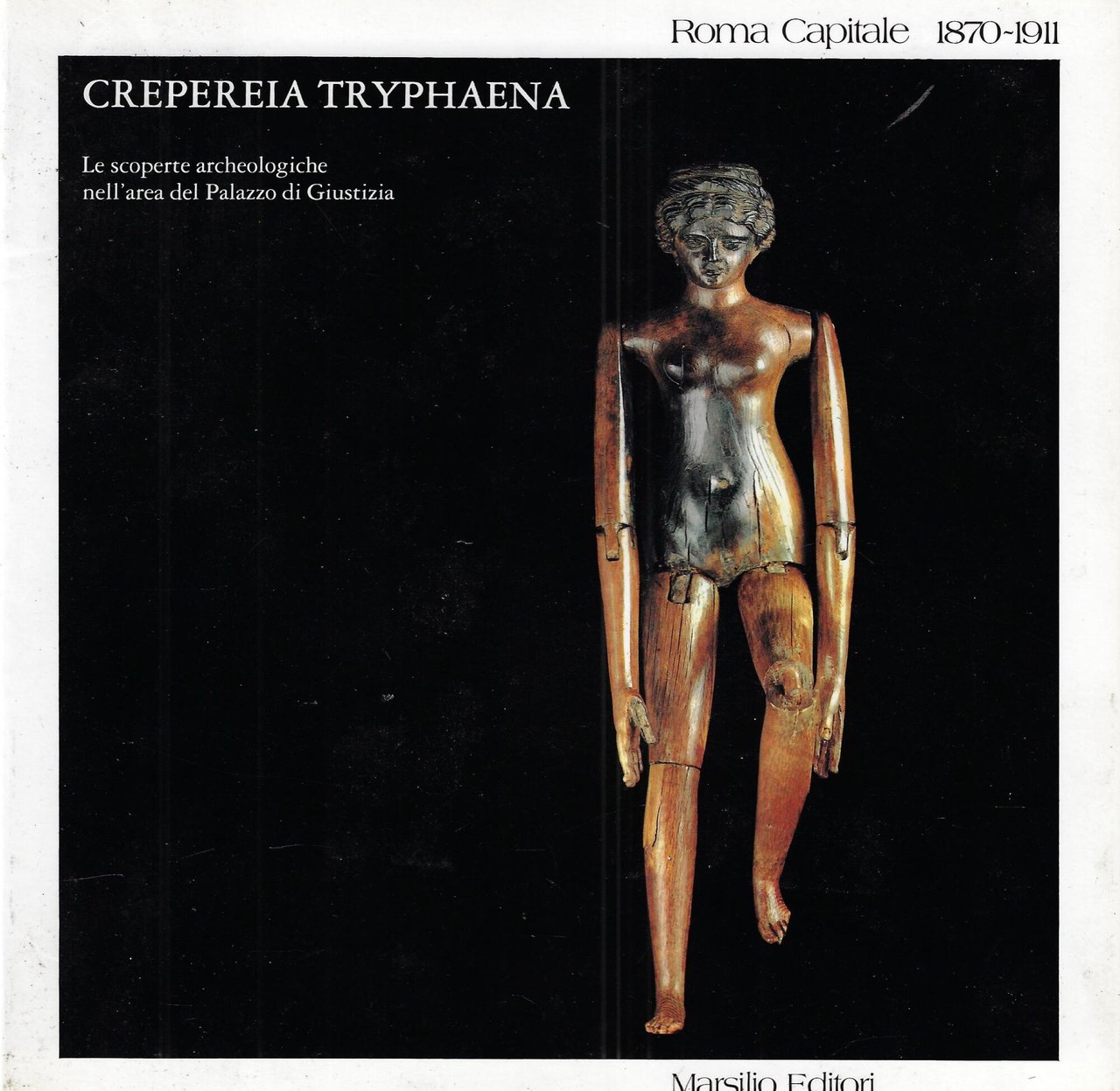 Crepereia tryphaena. Le scoperte archeologiche nell'area del Palazzo di giustizia