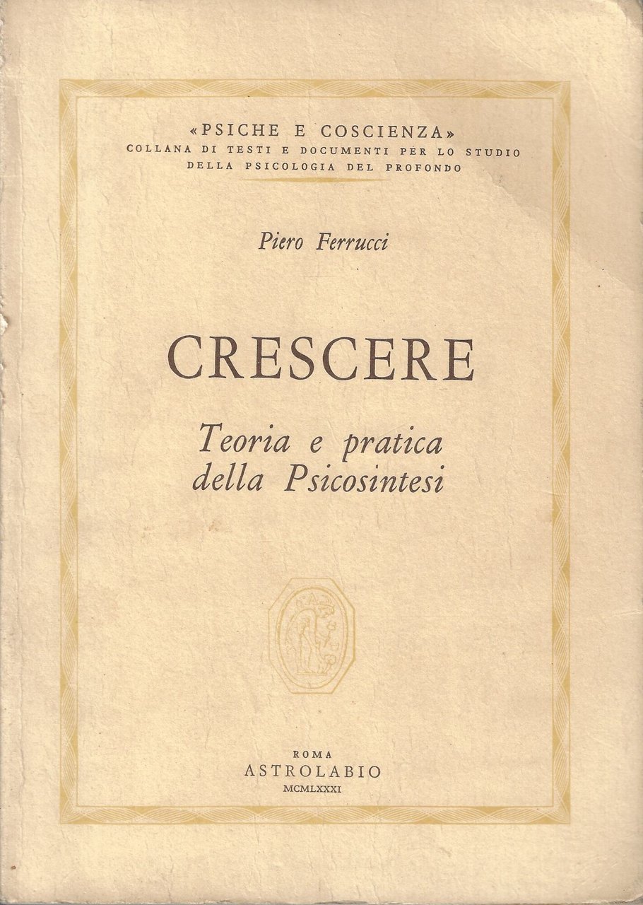 Crescere. Teoria e pratica della Psicosintesi | Immagine principale