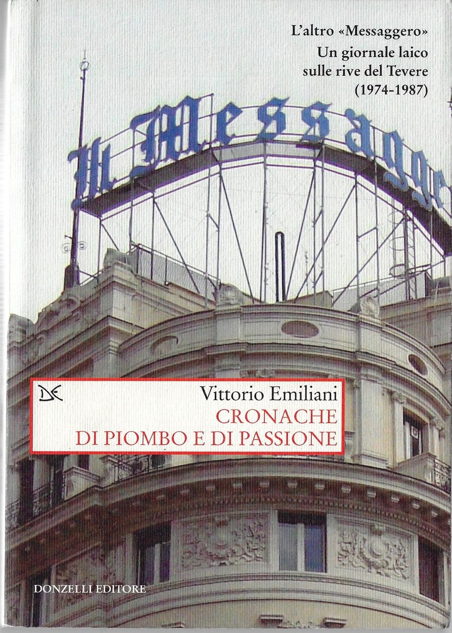 Cronache di piombo e di passione