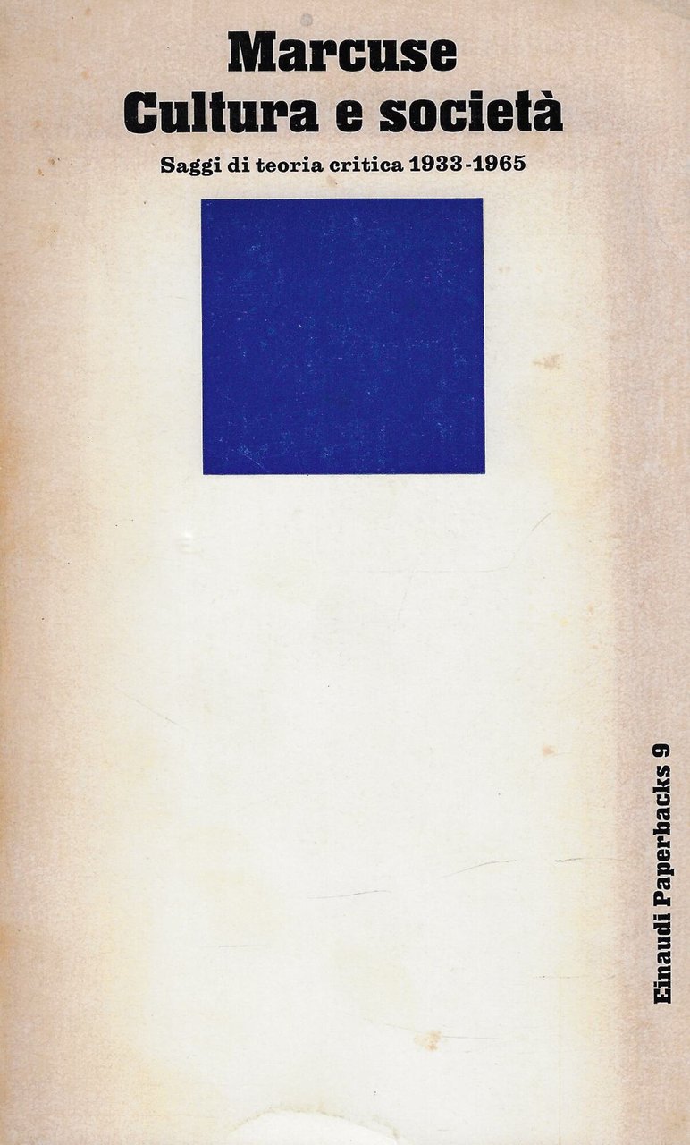 Cultura e società : saggi di teoria critica, 1933-1965