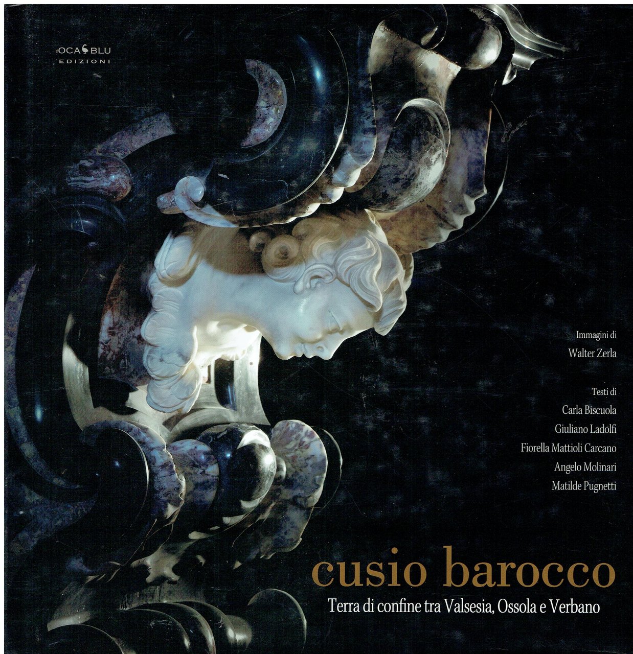 Cusio barocco : terra di confine tra Valsesia, Ossola e …