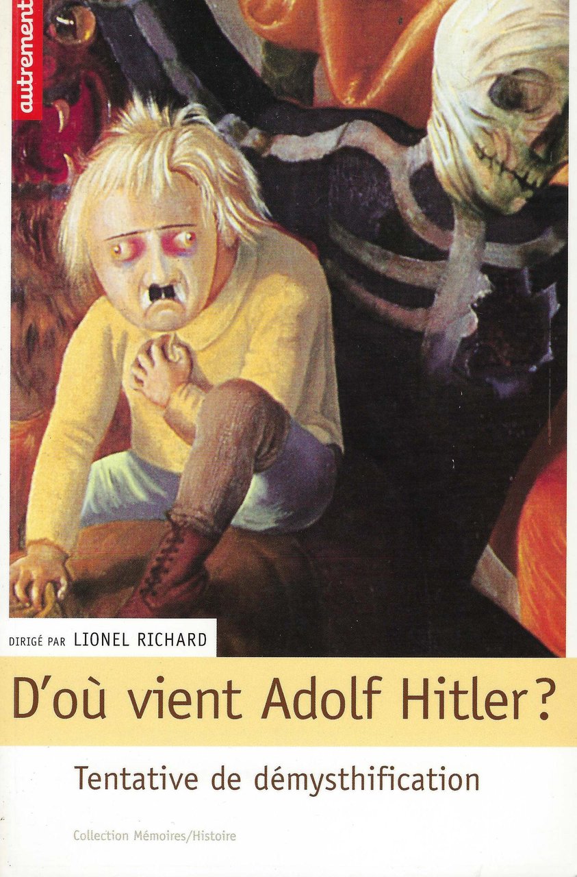 D'où vient Adolf Hitler ? : Tentative de démythification