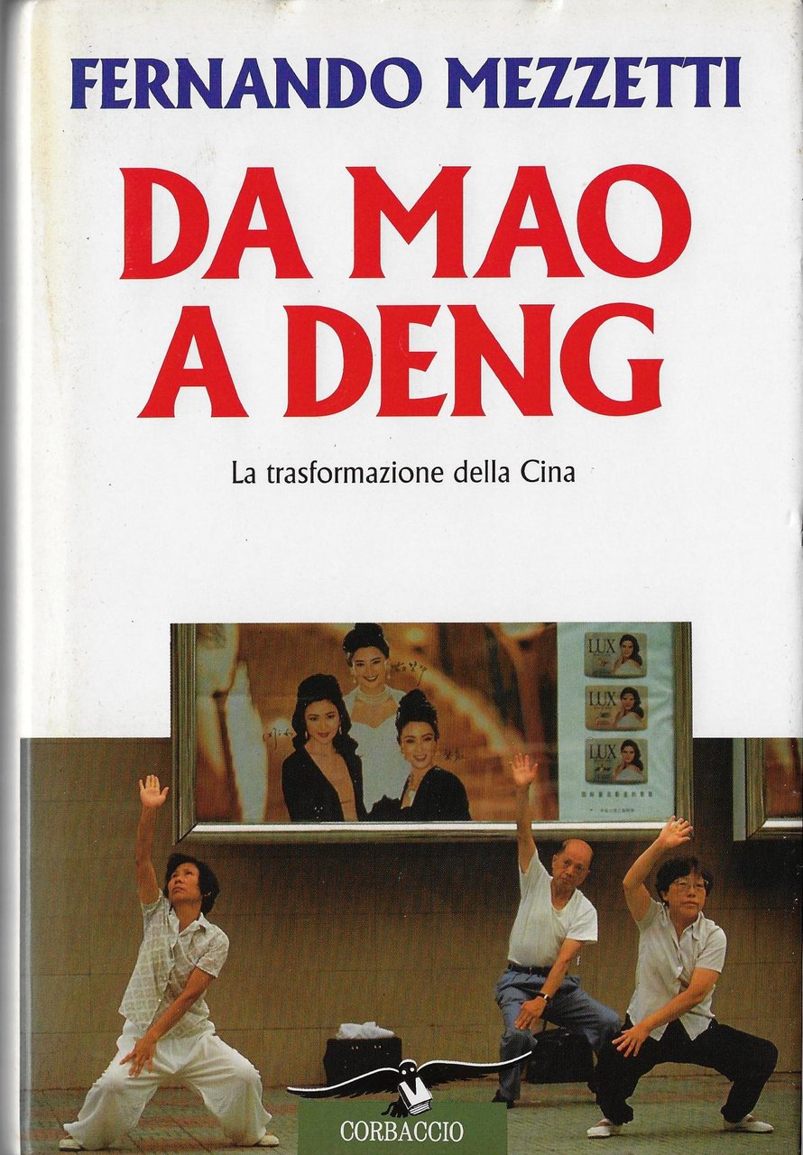 Da Mao a Deng. La trasformazione della Cina