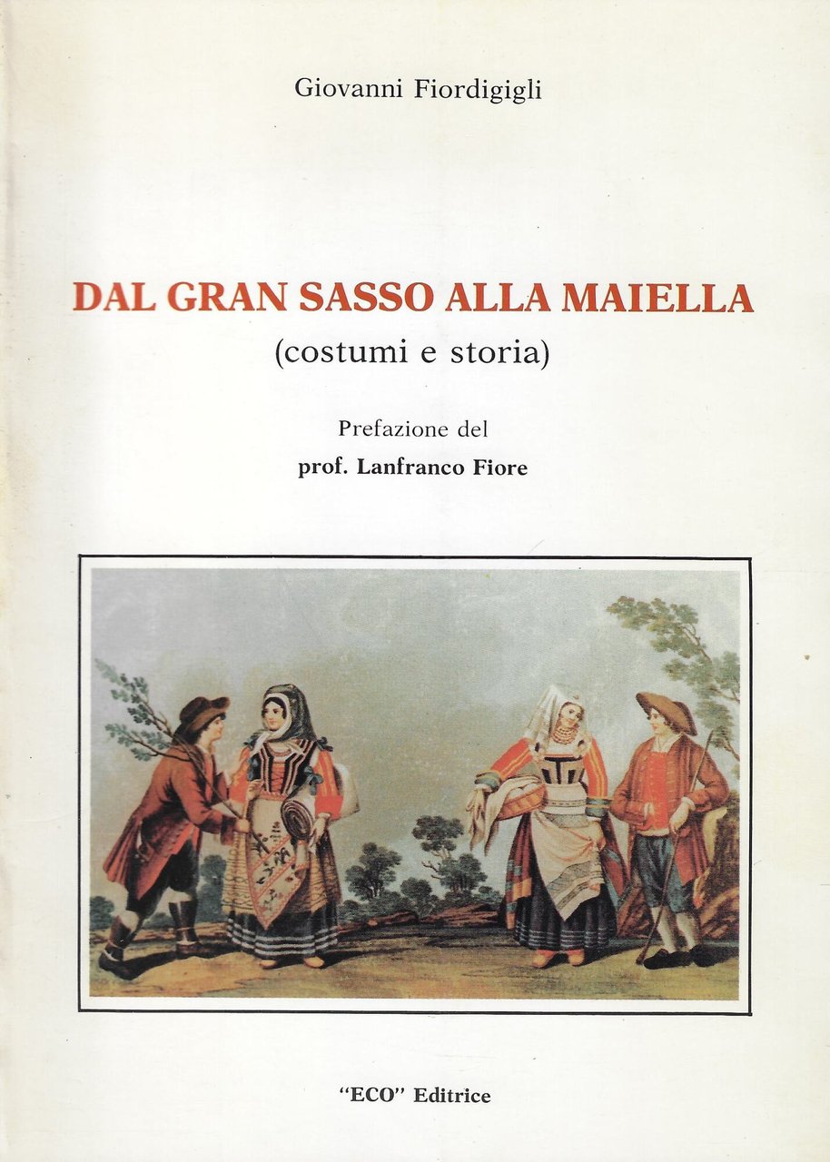 Dal Gran Sasso alla Maiella : costumi e storia | Immagine principale