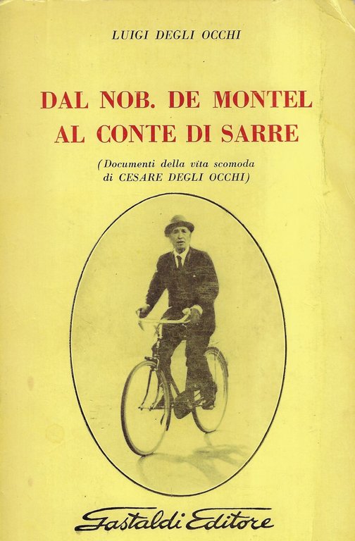 Dal nob. De Montel al conte di Sarre : documenti …
