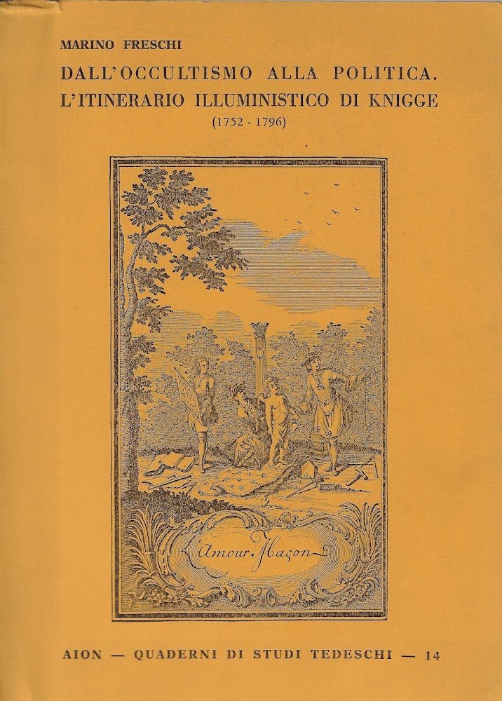 Dall'occultismo alla politica : l'itinerario illuministico di Knigge (1752-1796)