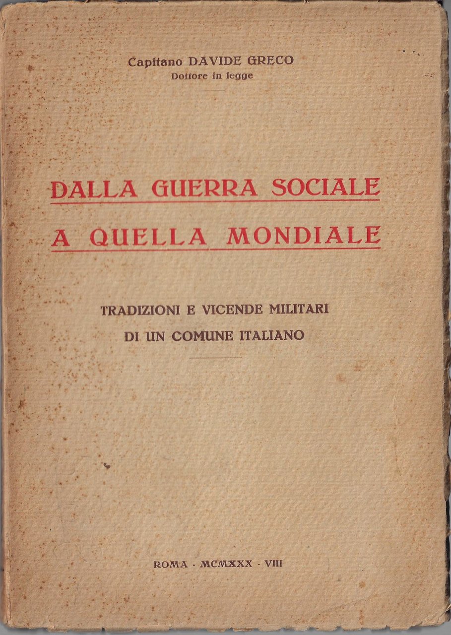 Dalla guerra sociale a quella mondiale : tradizioni e vicende …