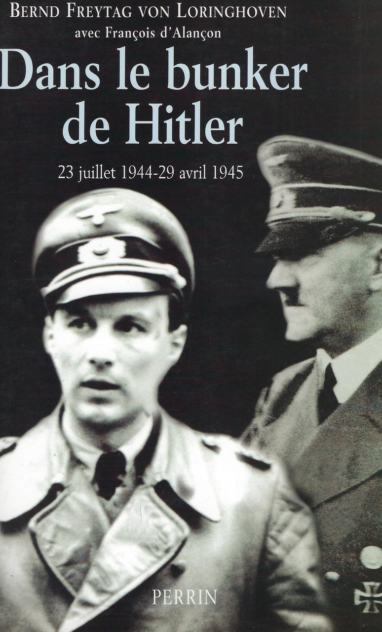 Dans le bunker de Hitler: 23 juillet 1944 - 29 …