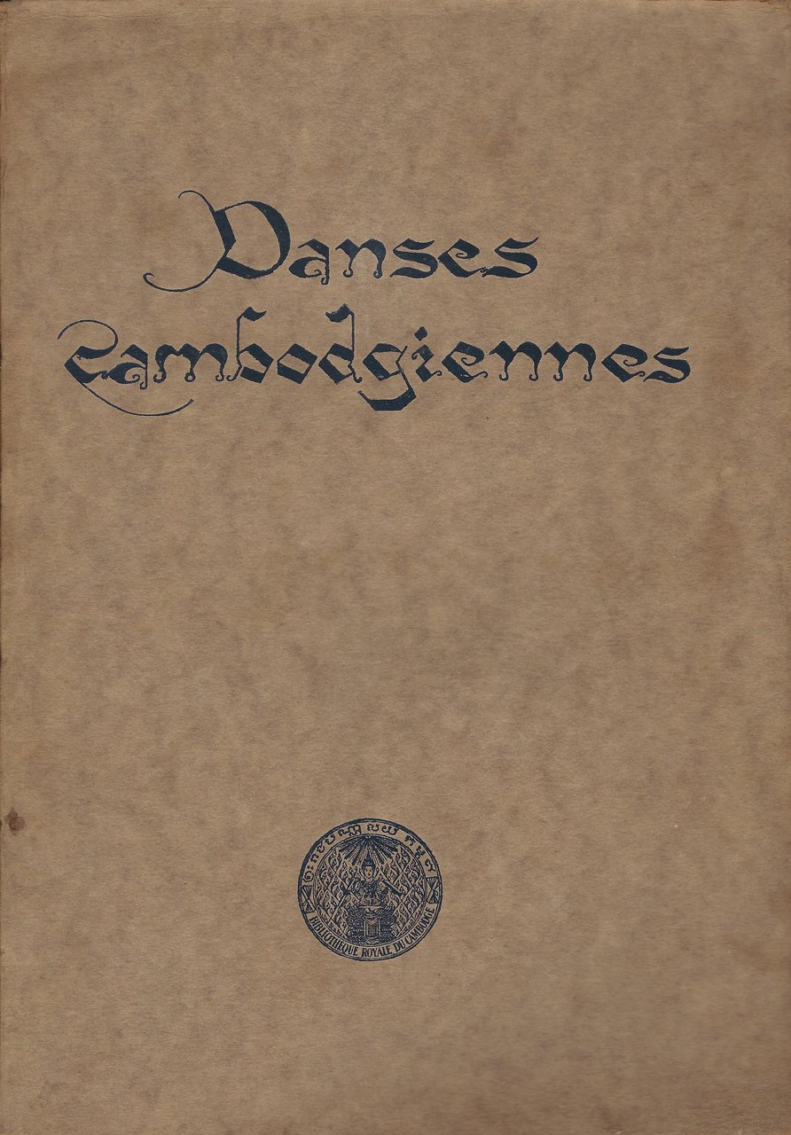 Danses cambodgiennes d'après la version originale du Samcach Chaufea Thiounn, …
