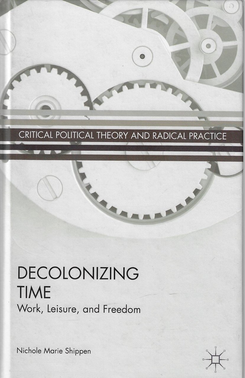Decolonizing Time: Work, Leisure, and Freedom | Immagine principale