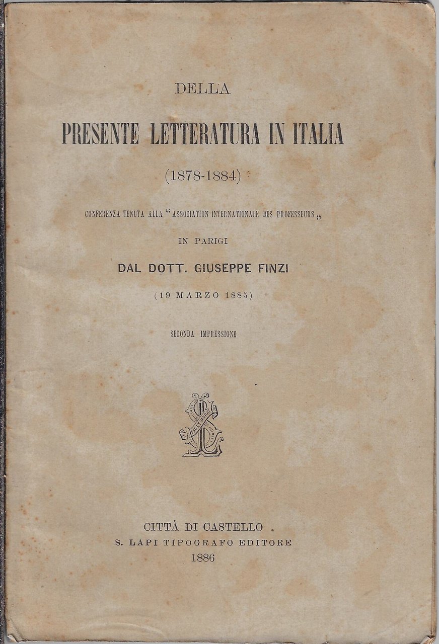 Della presente letteratura in Italia : 1878-1884