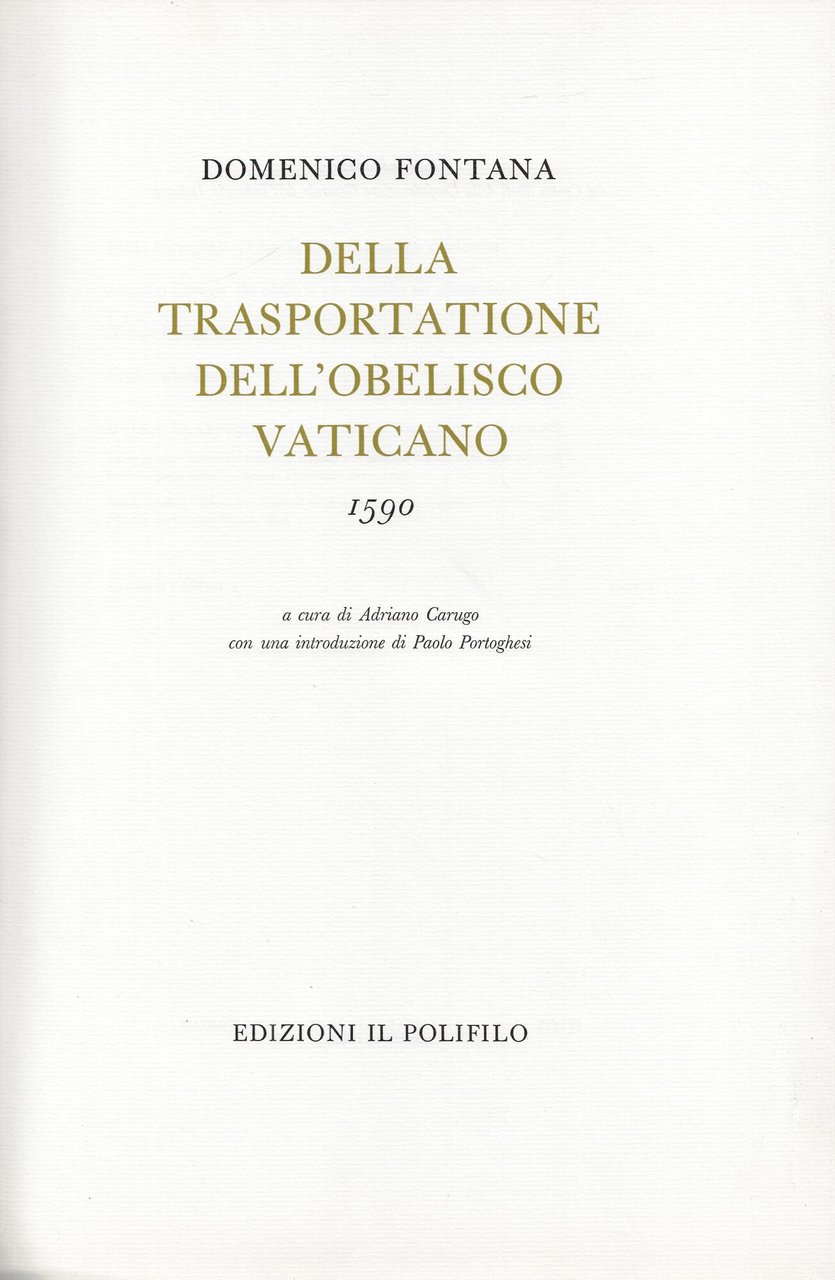 Della trasportatione dell'obelisco Vaticano : 1590 (rist. anast.)