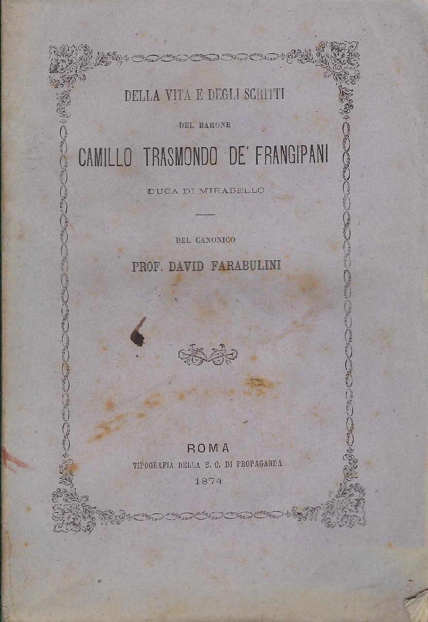 Della vita e degli scritti del barone Camillo Trasmondo de' …