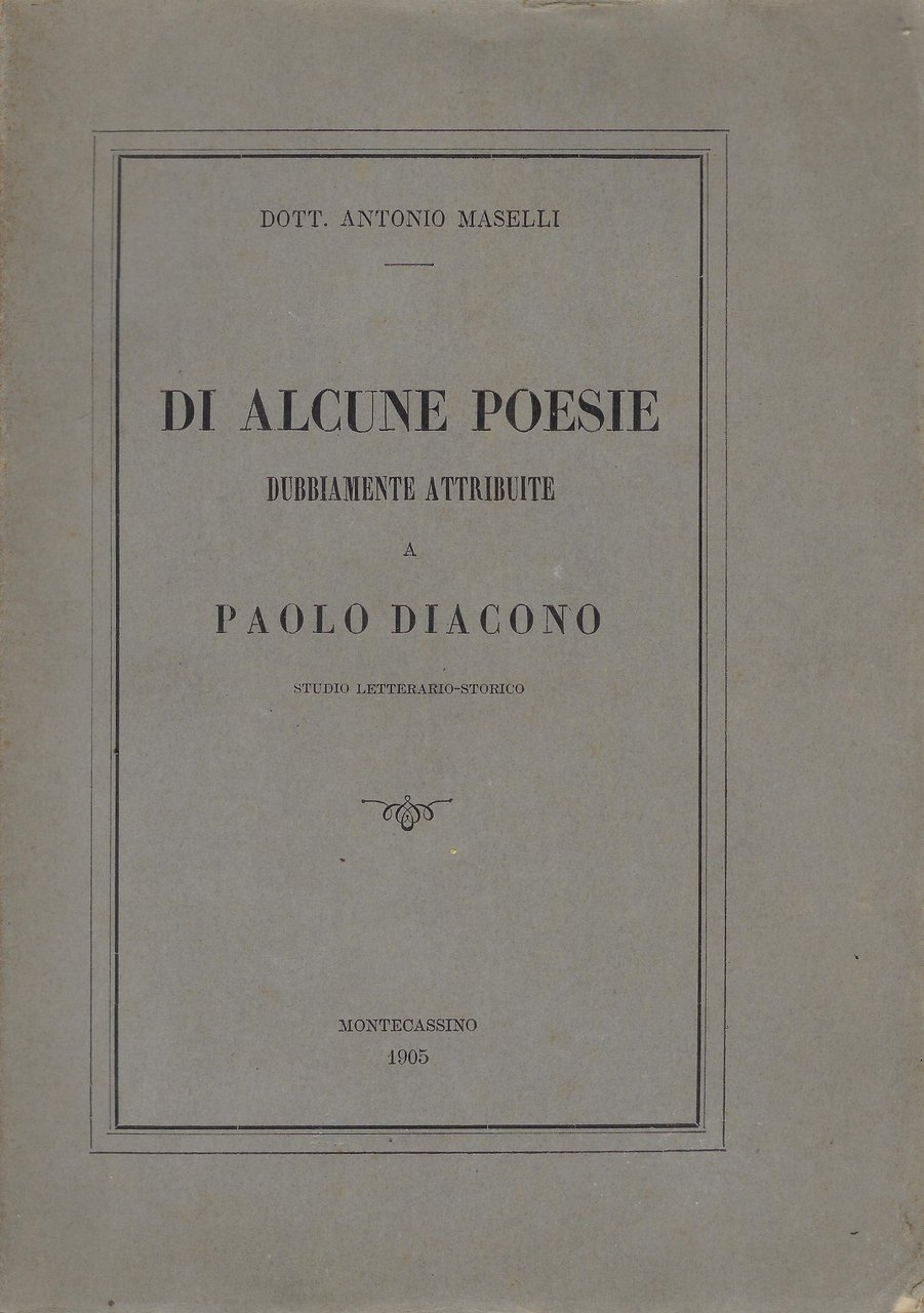 Di alcune poesie dubbiamente attribuite a Paolo Diacono