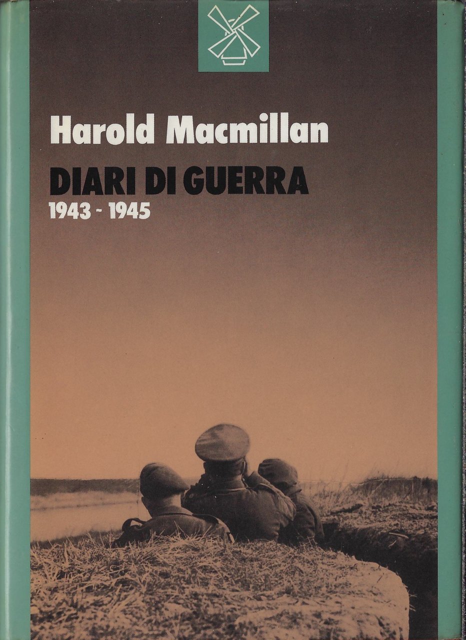 Diari di guerra. Il Mediterraneo dal 1943 al 1945