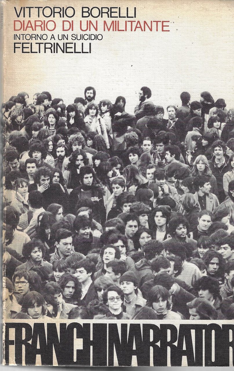 Diario di un militante : intorno a un suicidio