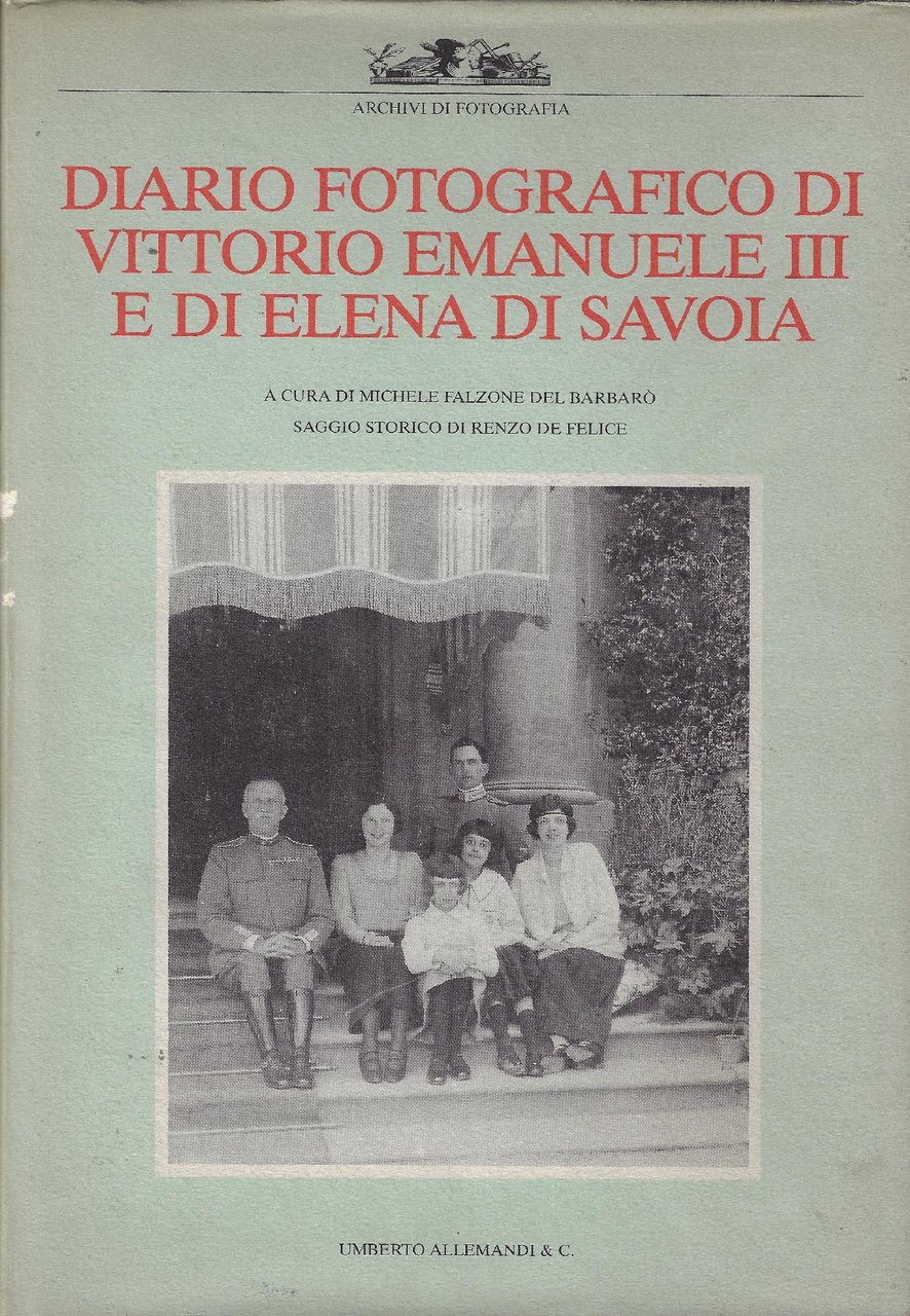 Diario fotografico di Vittorio Emanuele III e di Elena di …