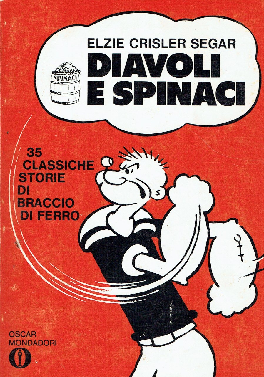 Diavoli e spinaci. 35 classiche storie di Braccio di Ferro