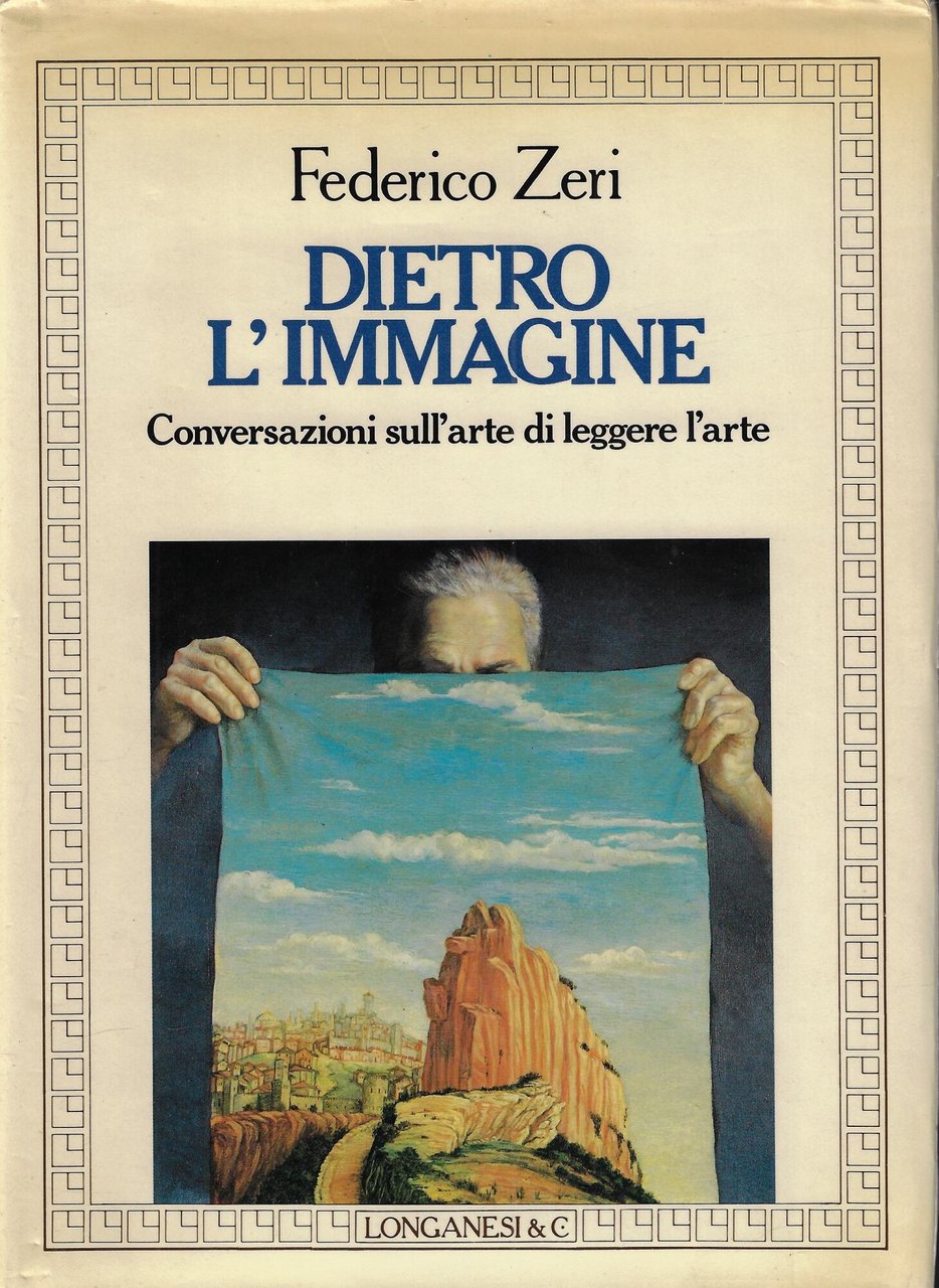 Dietro l'Immagine Conversazioni sull'Arte di Leggere l'Arte
