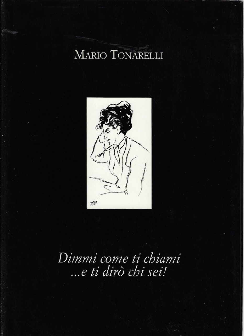 Dimmi come ti chiami... e ti dirò chi sei