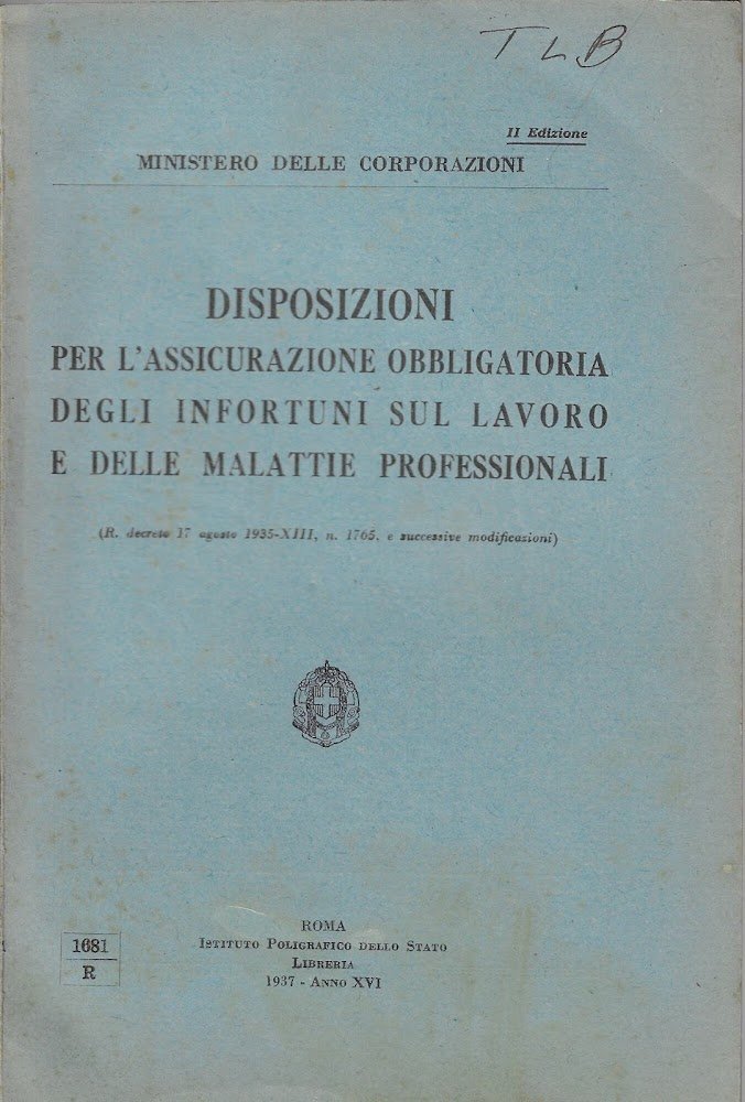 Disposizioni per l'assicurazione obbligatoria degli infortuni sul lavoro e delle …