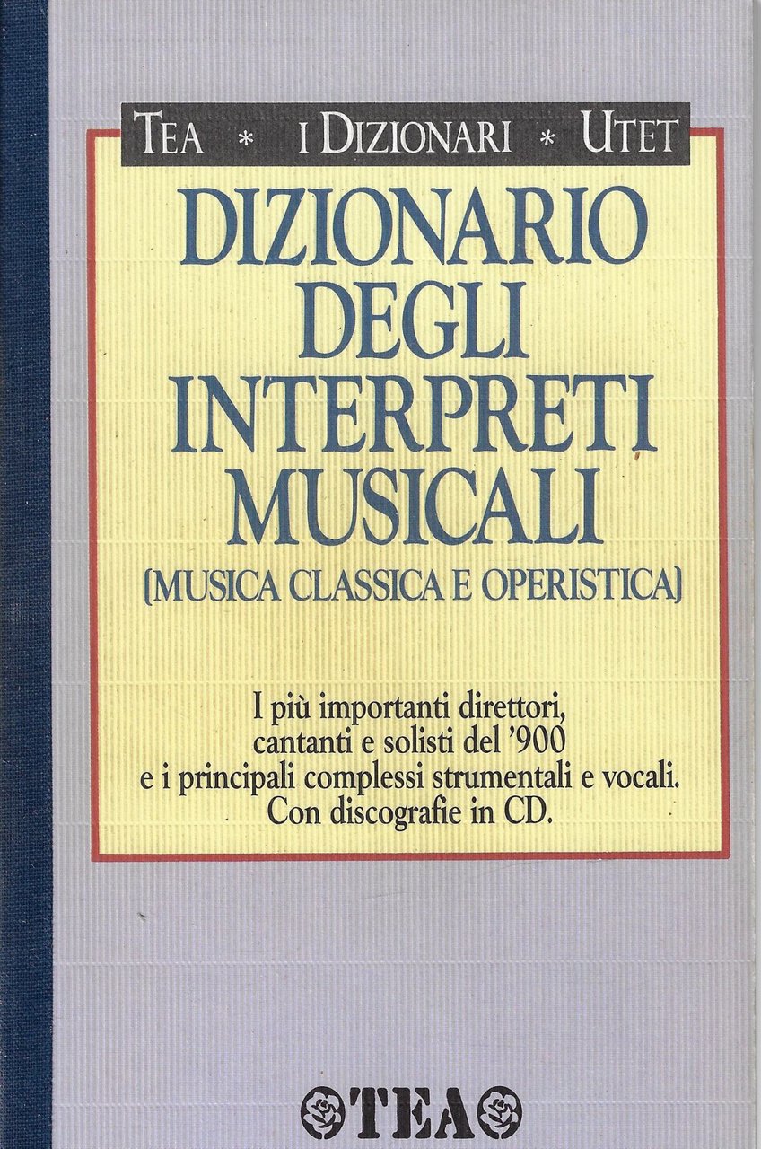 Dizionario degli interpreti musicali (musica classica e operistica)