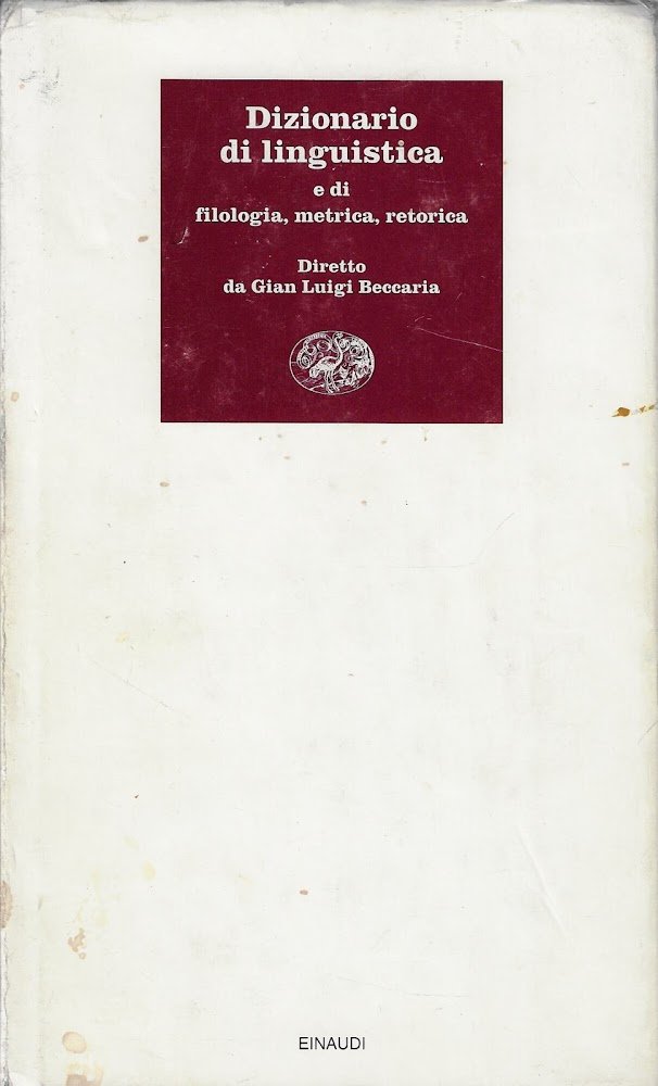 Dizionario di linguistica e di filologia, metrica, retorica