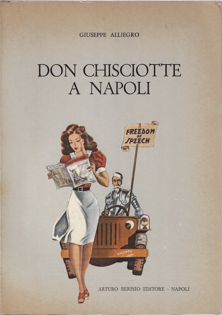 Don Chisciotte a Napoli : dal 1944 al 1946