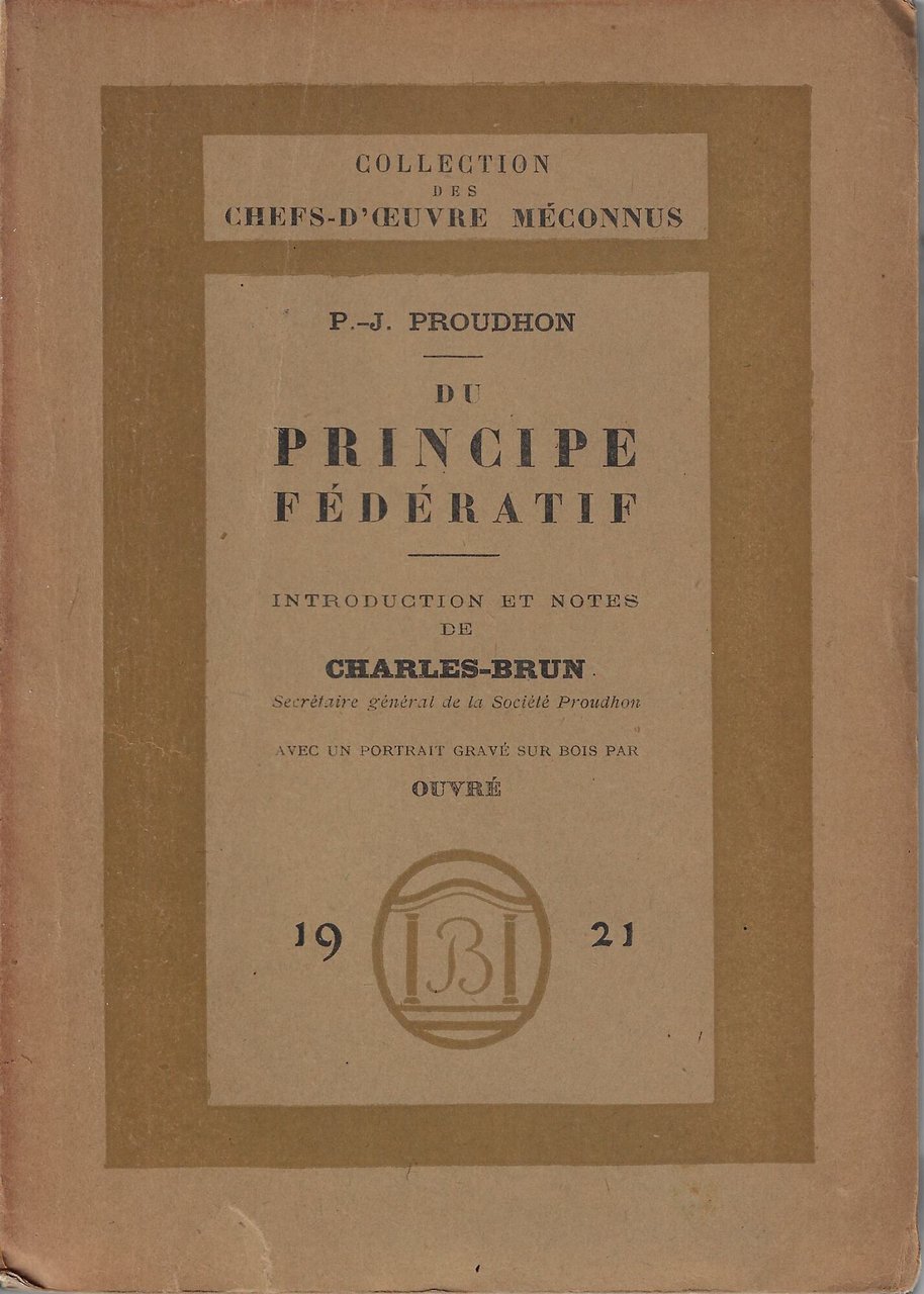 Du principe federatif et de la necessite de reconstituer le …