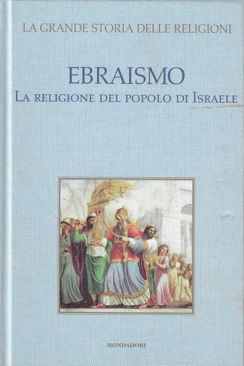 Ebraismo : la religione del popolo di Israele