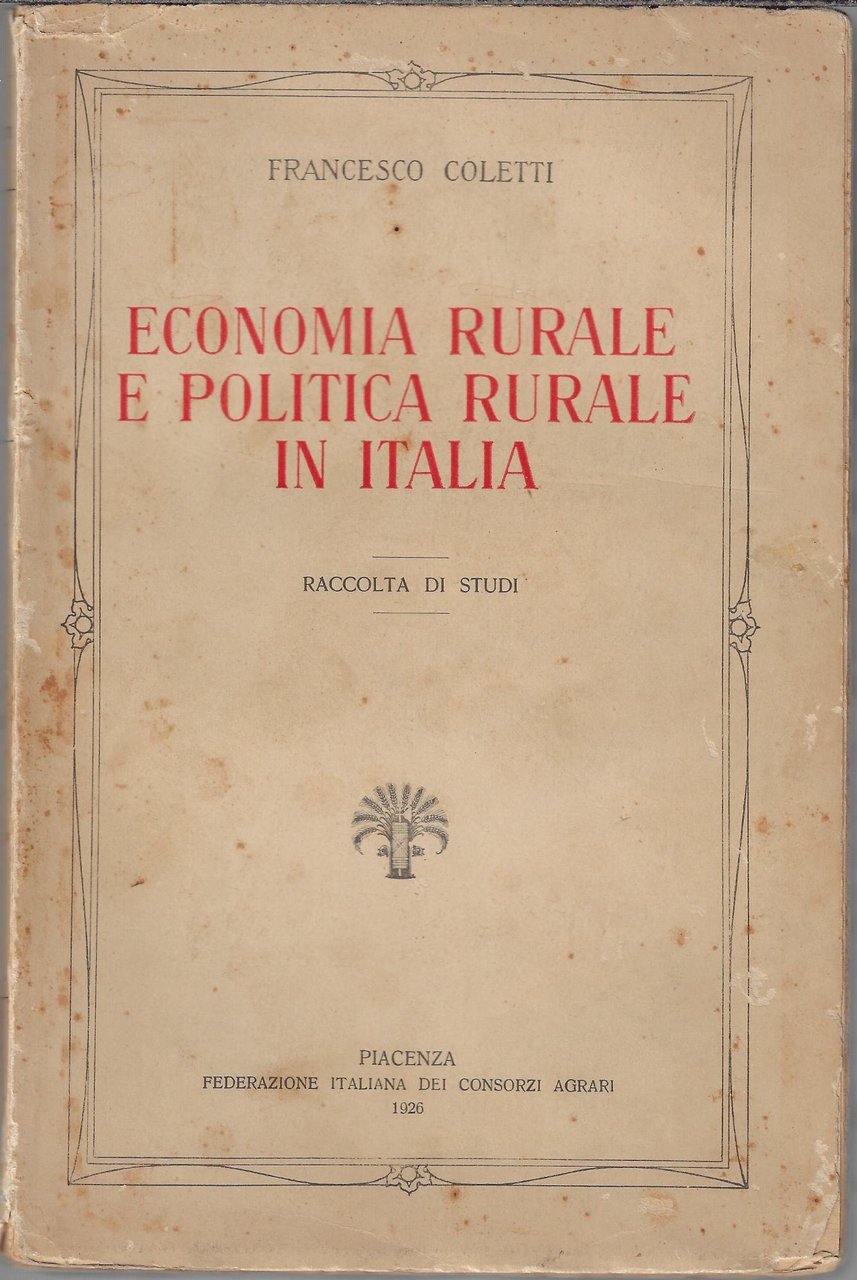 Economia rurale e politica rurale in Italia : raccolta di …