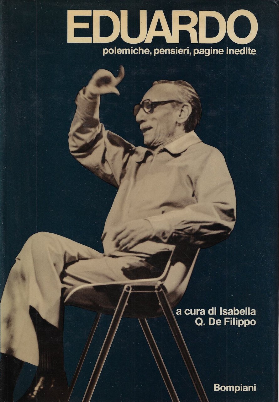 Eduardo : polemiche, pensieri, pagine inedite | Immagine principale