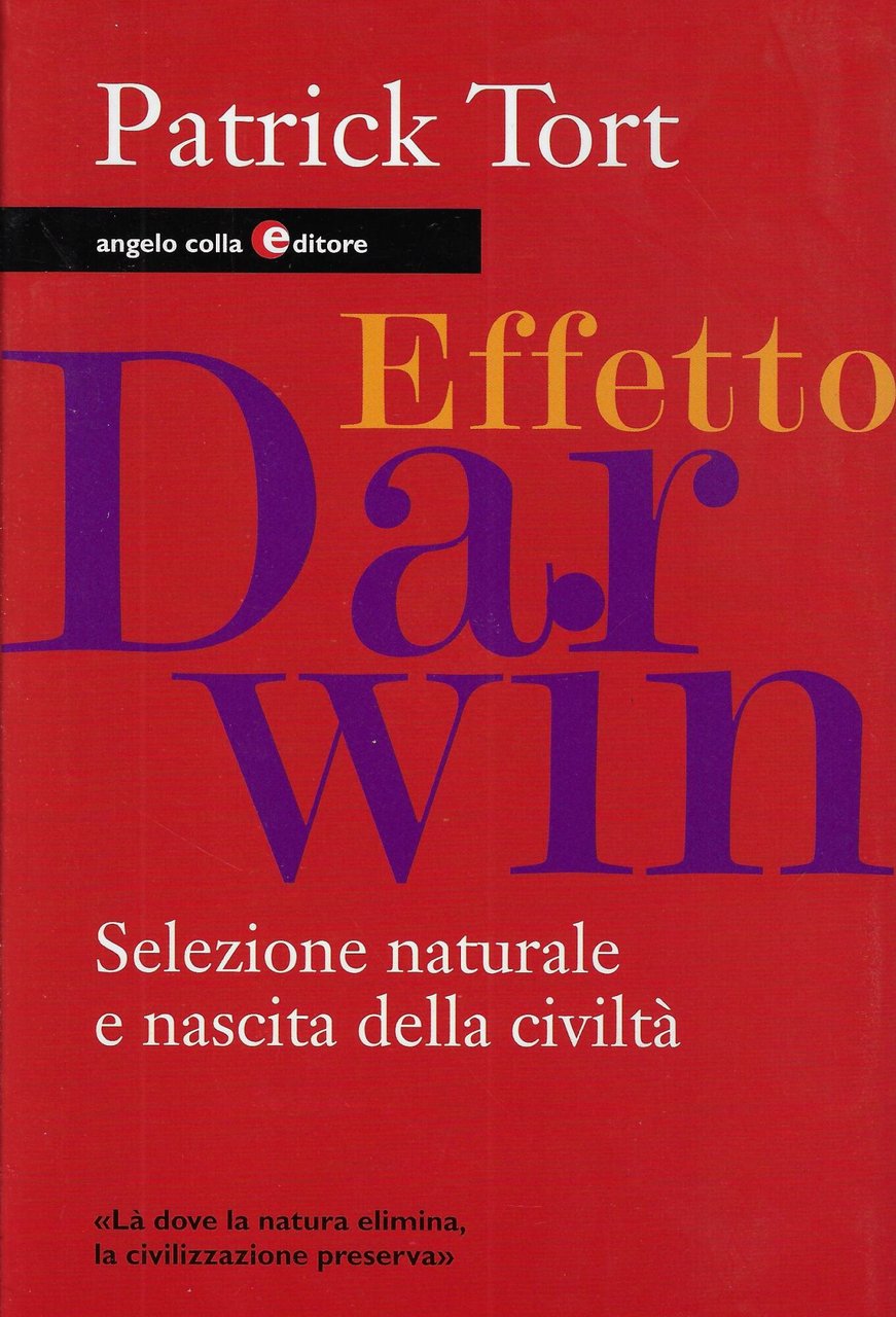 Effetto Darwin. Selezione naturale e nascita della civiltà