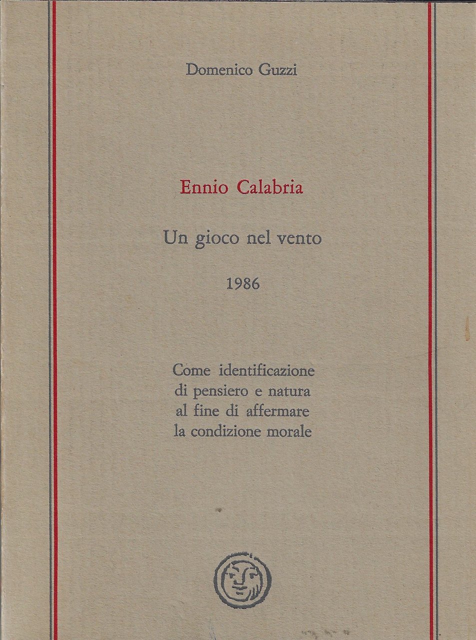 Ennio Calabria : un gioco nel vento 1986 : come …