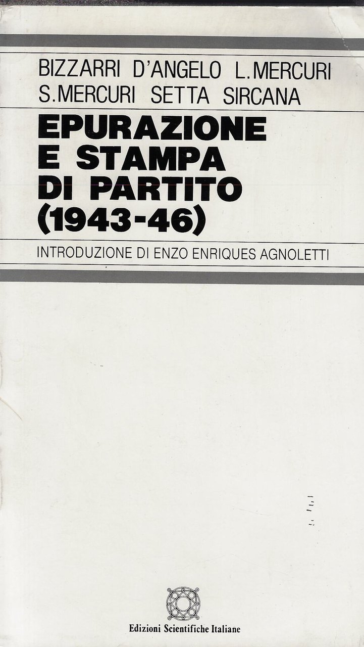 Epurazione e stampa di partito, 1943-46