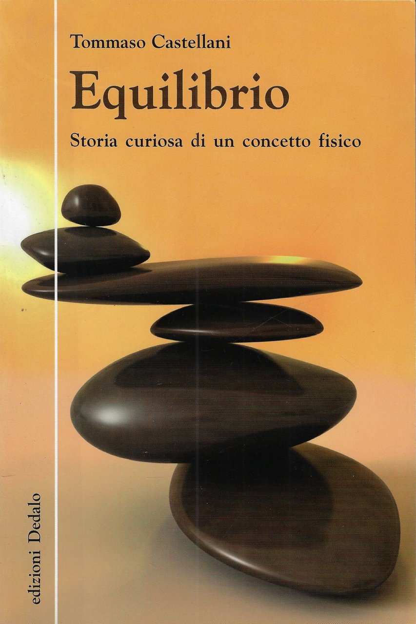 Equilibrio. Storia curiosa di un concetto fisico