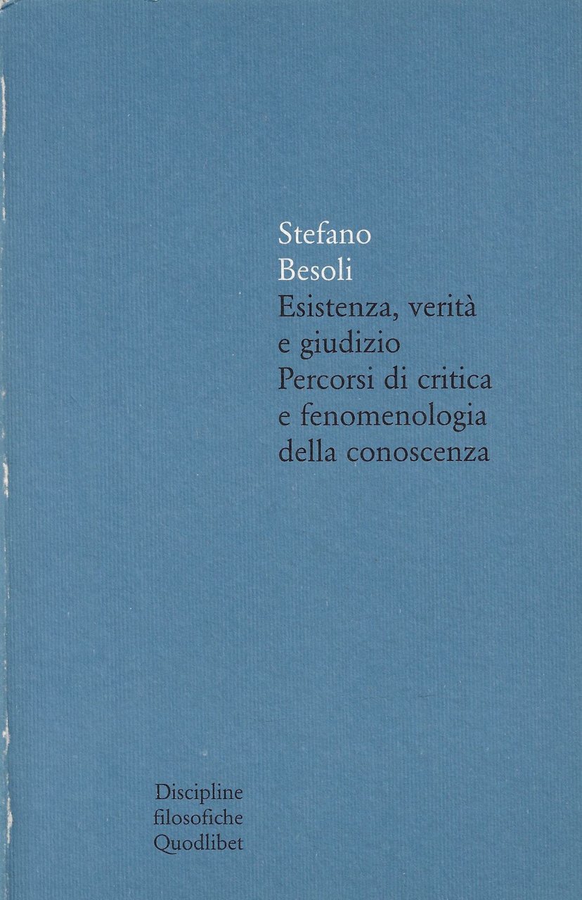 Esistenza, verità e giudizio. Percorsi di critica e fenomenologia della …