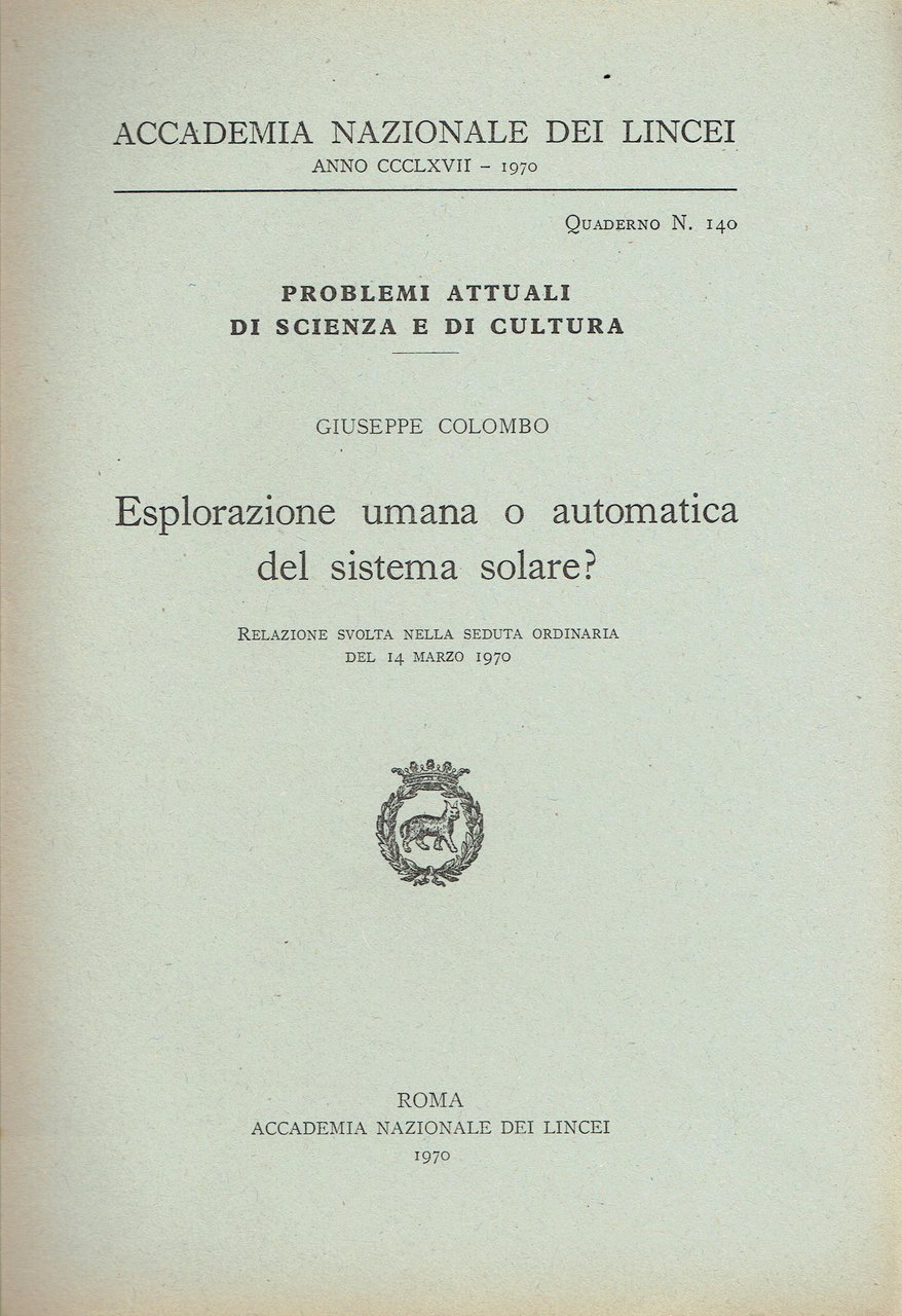 Esplorazione umana o automatica del sistema solare? Relazione svolta nella …