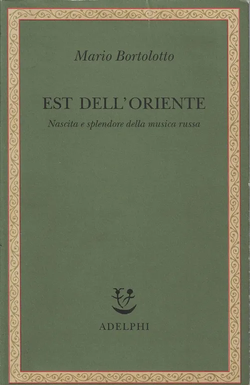 Est dell'Oriente : nascita e splendore della musica russa